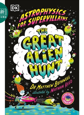 预售 DK超级反派的天体物理学2 Astrophysics for Supervillains 2 The Great Alien Hunt 英文原版小初文学 科普读物 又日新