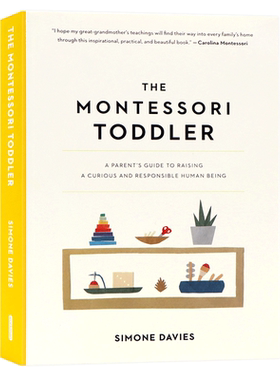 蒙特梭利启蒙期 新手父母的养育指南 The Montessori Toddler 蒙台梭利育儿法 全彩插图 教育理论 英文原版 进口图书