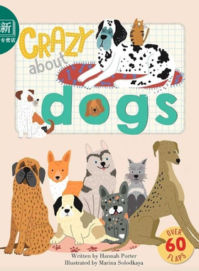 翻翻小百科 狗 Crazy about Dogs 英文原版 儿童纸板绘本 动物科普知识图画书纸板书 进口童书 3-6岁 亲子读物 又日新
