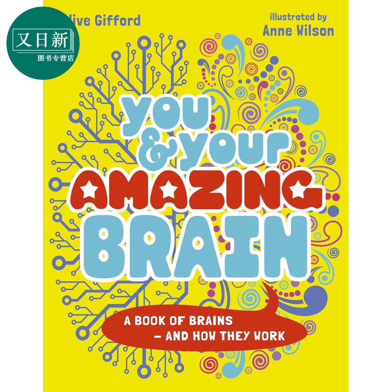 你和你神奇的大脑You & Your Amazing Brain: A Book of Brains and How They Work英文原版 儿童科普绘本知识百科 又日新 书籍/杂志/报纸 儿童读物原版书 原图主图