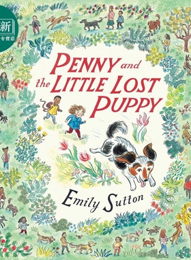 Emily Sutton插画绘本: Penny and the Little Lost Puppy 潘妮和迷路的小狗 动物主题 暖心绘本 原版进口 又日新