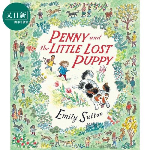 Emily Sutton插画绘本: Penny and the Little Lost Puppy 潘妮和迷路的小狗 动物主题 暖心绘本 原版进口 又日新