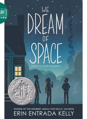 We dream of space 纽伯瑞：我们梦想太空（纽伯瑞银奖）(精装) 英文原版 进口图书 儿童文学小说 故事图画书童书 又日新