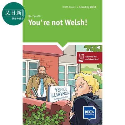 You're not Welsh! Level 5, A2 Delta Readers: Me and my world你不是威尔士人!  5级 A2读物 英文原版进口图书 又日新