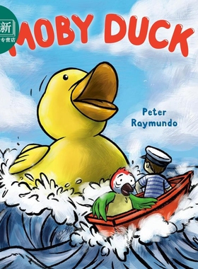莫比鸭 Moby Duck 英文原版 儿童绘本 图画故事书 一个幽默诙谐充满童趣的故事 进口亲子童书 精装 4岁以上 又日新
