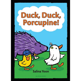 Salina Yoon Duck Duck Porcupine 农场三小只 鸭子鸭子豪猪 英文原版 进口图书 儿童绘本 幽默动物故事图画书 又日新