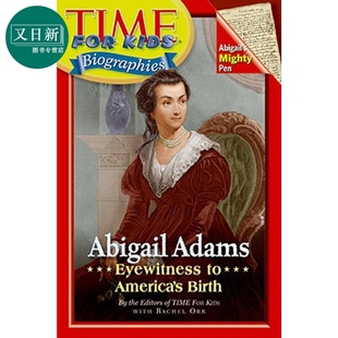 儿童时代 阿比盖尔亚当斯 Time For Kids Abigail Adams 英文原版 儿童读物 人物传记插图故事书 进口童书 又日新