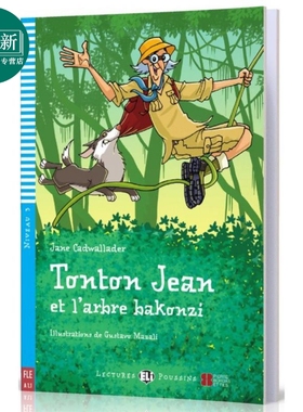 牛仔叔叔和巴康树ELI Young Readers French A1: Tonton Jean et l'arbre Bakonzi法文原版 法语学习分级阅读读物 又日新