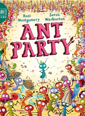 蚂蚁派对 Ross Montgomery Ant Party 英文原版 儿童绘本 动物故事图画书 亲子读物 进口童书 精装 获奖作家作品 又日新
