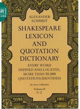 莎士比亚词典2 第三版 Dover Shakespeare Lexicon and Quotation Dictionary 英文原版 Alexander Schmidt 又日新