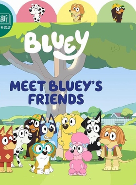 小蓝狗布鲁伊 布鲁伊的朋友们 Bluey Meet BlueyS Friends英文原版 儿童纸板书 卡通动画故事 绘本图画书 进口 又日新