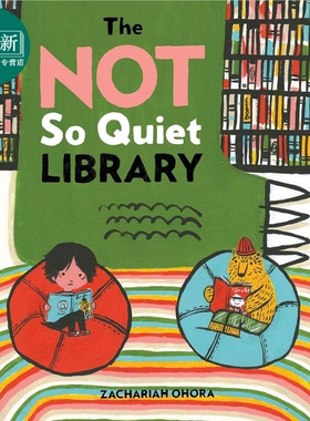 Zachariah OHora The Not So Quiet Library 一个不太安静的图书馆 英文原版进口图书 儿童绘本 故事图画书 又日新
