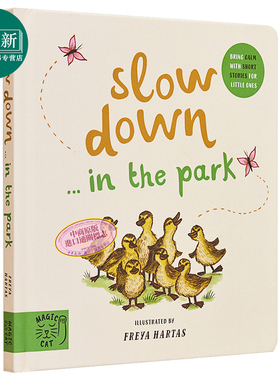 Freya Hartas 当小脚在公园慢下来 Slow Down in the Park 英文原版 进口图书 儿童绘本 动物图画书 纸板书 0-3岁