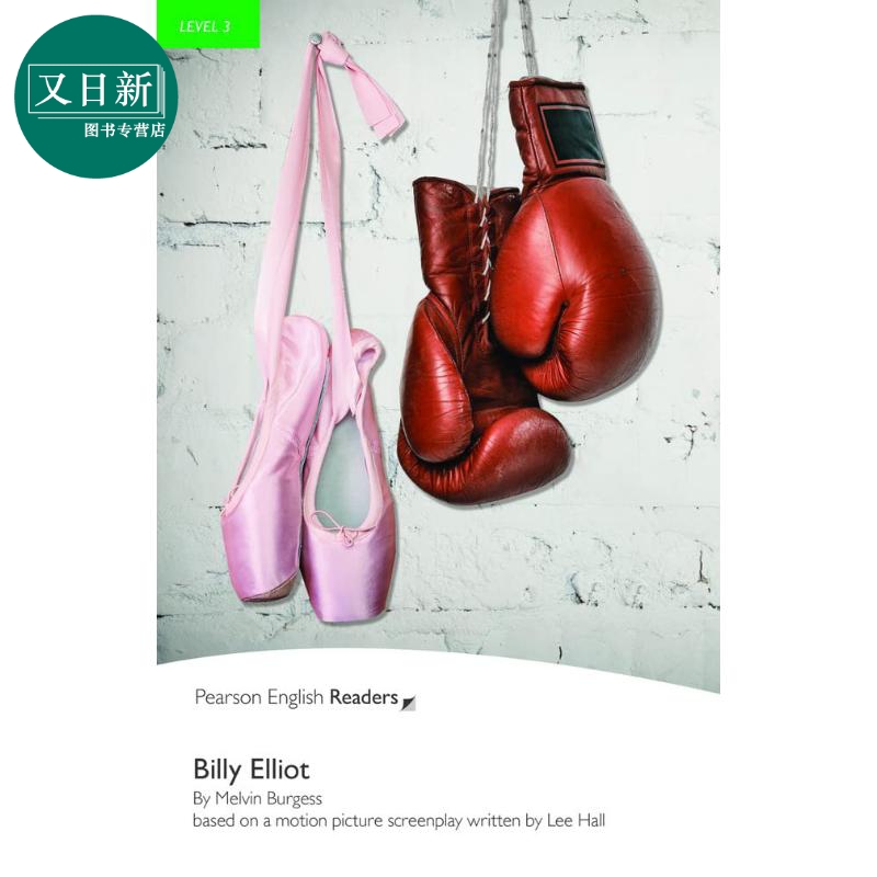 Pearson English readers芭蕾之梦Billy Elliot培生英语分级读物3级 初中-高中 蓝思值490L中心词1200 英文原版 又日新