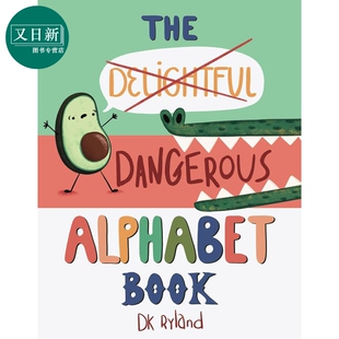 预售 危险字母书 The Dangerous Alphabet Book 英文原版 儿童绘本 字母故事书 亲子英语读物 进口童书 精装 3-7岁 又日新