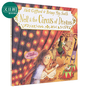 尼尔和梦幻马戏团 故事图画书 儿童绘本 May Smith Dreams And Nell 进口图书 Briony The 英文原版 Circus
