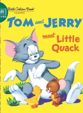 Tom and Jerry Meet Little Quack 小金书：汤姆与杰瑞 英文原版 儿童绘本 猫和老鼠卡通动画形象 2-5岁 又日新