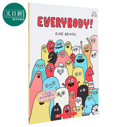 Elise Gravel：Everybody! (With Storyplus) 学乐绘本：每一个人 英文原版 进口图书 儿童绘本 少儿图画书童书 又日新