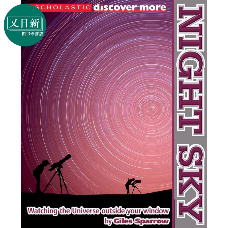 学乐大发现 夜空 SCHOLASTIC DISCOVER MORE NIGHT SKY 英文原版 儿童科普绘本 自然科学知识百科图画书 星空百科 又日新