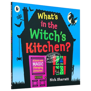 厨房里有什么 神奇厨房翻翻书 What's in the Witch's Kitchen 英文原版 Nick Sharratt 进口新奇故事绘本 3-6岁