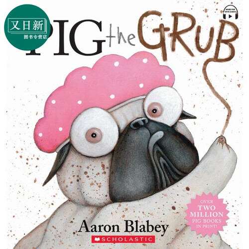 Pig the Grub (with audio on CD and StoryPlus) 学乐绘本：巴哥犬比格是食物 英文原版进口绘本动物故事图画书 又日新