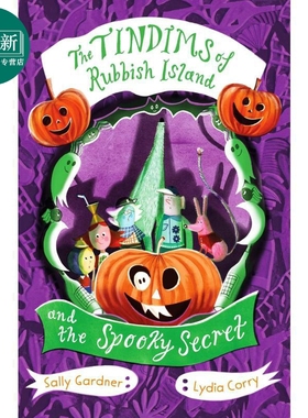 垃圾回收之家 可怕的秘密 The Tindims of Rubbish Island and the Spooky Secret 英文原版 儿童文学 插图小说 又日新