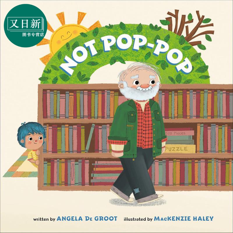 无家可归的人 MacKenzie Haley Not Pop-Pop 英文原版 儿童绘本 图画故事书 亲子读物 精装精品绘本 进口图书 又日新