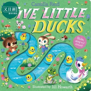 卡米拉·里德 5只小鸭子 Five Little Ducks 英文原版 幼儿纸板书 童谣计数书 亲子绘本图画故事 低幼童书 进口 又日新
