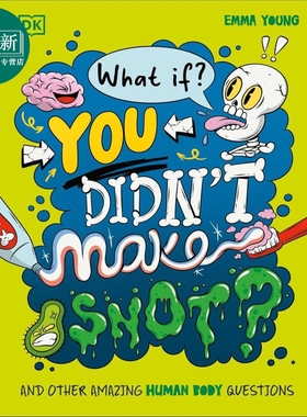 DK如果 你没有流鼻涕会怎样 What If You Didnt Make Snot 英文原版 儿童科普绘本 人体科学读物 进口童书 精装 又日新