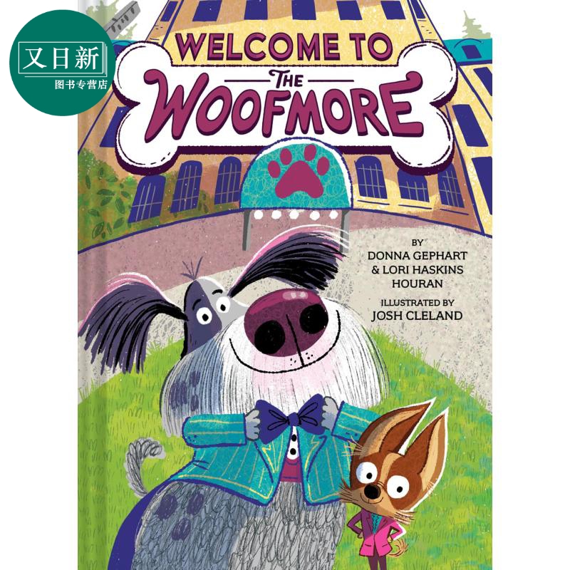 全彩章节书欢迎来到狗狗酒店1 Welcome to the Woofmore#1 英文原版 儿童小初文学初级章节故事书 精装童书 5岁+ 又日新