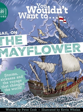 你不会想登上五月花号 You Wouldnt Want to Sail on the Mayflower 英文原版 科普读物 历史故事书 进口童书  又日新