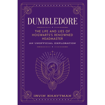 邓布利多 霍格沃茨知名校长的生活与谎言 非官方探索 Dumbledore 英文原版 Irvin Khaytman 哈利波特  又日新