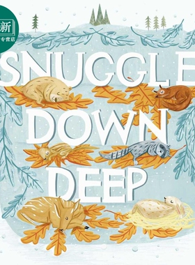 Snuggle Down Deep 安静地躺 英文原版 进口原版 4岁到8岁 精装 动物家庭冬眠 儿童图画书 Emily Bornoff