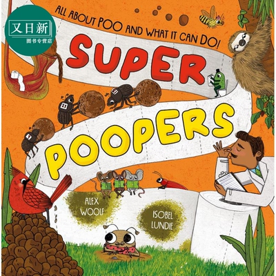 超级便便书Super Poopers英文原版 儿童科普绘本 知识百科图画书 精装绘本 进口儿童读物 动物科学自然生物学 又日新