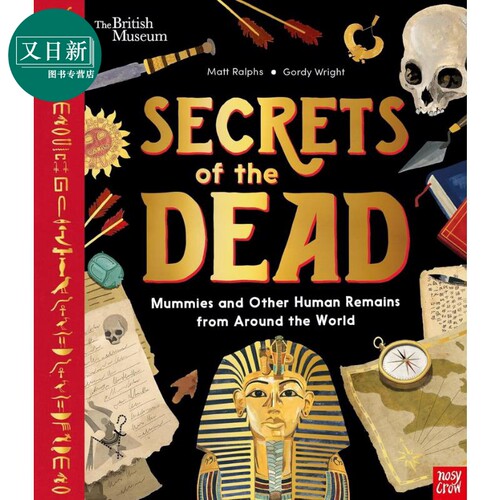木乃伊的秘密Secrets of the Dead 英文原版 儿童科普绘本 知识百科图书 精装 进口儿童读物 又日新