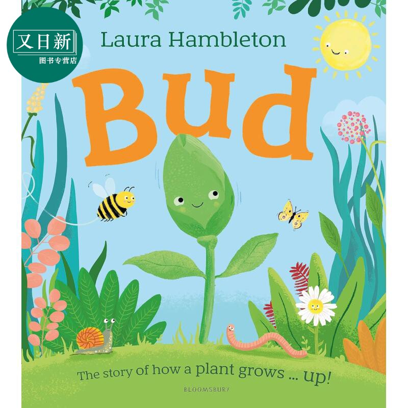 Bud The story of how a plant grows up 植物生长的故事 英文原版进口童书 儿童园艺绘本知识科普图画书 又日新