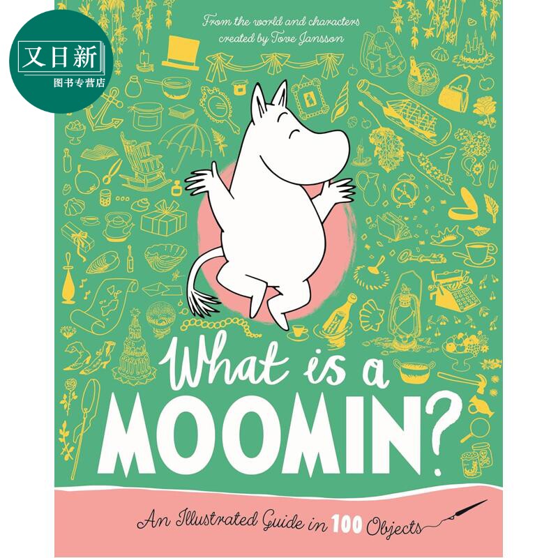 姆明的100个图解指南 What is a Moomin An Illustrated Guide in 100 Objects 英文原版儿童卡通动画 进口精装书 又日新
