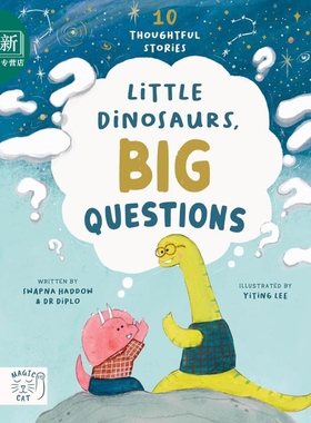小恐龙大问题 10个待人处世的故事 Little Dinosaurs Big Questions 10 Thoughtful Stories 英文原版 儿童读物 又日新