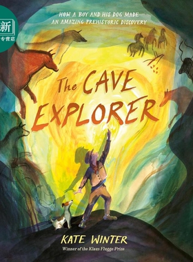 洞穴探险者 The Cave Explorer 英文原版 儿童绘本故事书 插图精美 精装 带全景折叠页 进口童书 Kate Winter 又日新