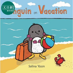 Vacation英文原版 企鹅 Penguin 企鹅一族 儿童纸板绘本 进口童书 Salina 动物故事 假期 又日新 Yoon 纸板书图画书