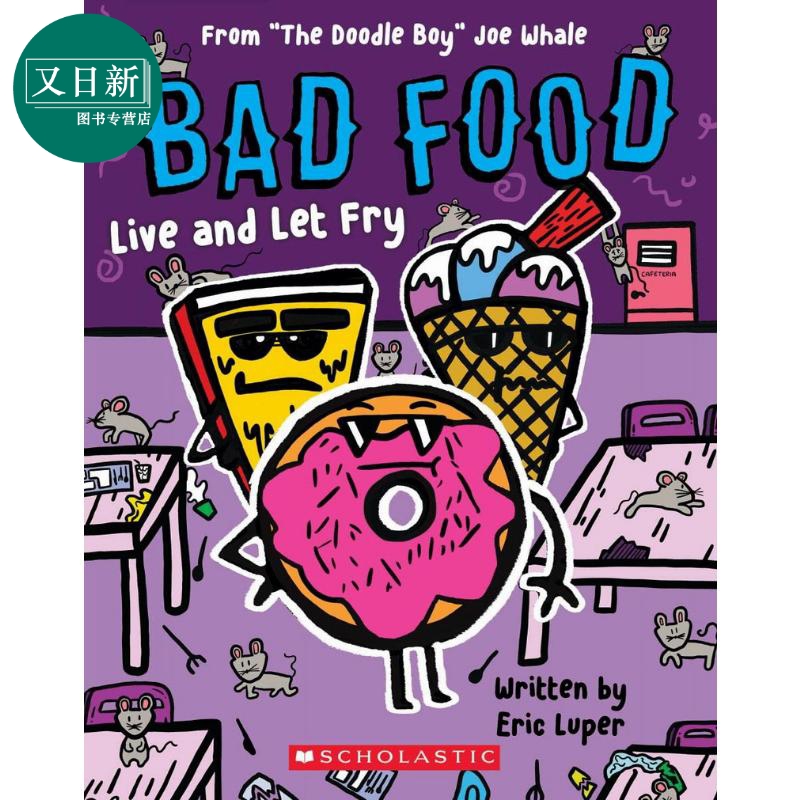 Bad Food#4:Live and Let Fry学乐章节书:粮食坏分子4英文原版进口图书儿童绘本故事图画书幽默笑话故事书又日新