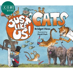 世界 科学读本童书儿童读物 Like 又日新 儿童科普绘本 Cats英文原版 猫科动物 有趣真实 动物知识百科图画书 Just