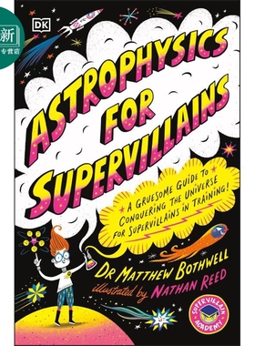 预售 超级反派的天体物理学 Astrophysics for Supervillains 英文原版小初文学 Matt Bothwell 科学百科 科普读物 又日新