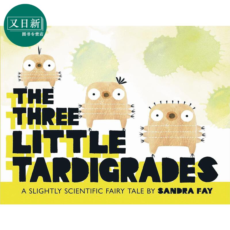 三个慢吞吞 Sandra Fay Three Little Tardigrades 英文原版 三只苔藓小猪 水熊虫 儿童绘本故事图画书 4-8岁 又日新