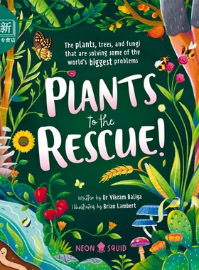 拯救植物Plants to the Rescue! The Plants, Trees, and Fungi That Are Solv英文原版儿童科普绘本知识百科图书 又日新