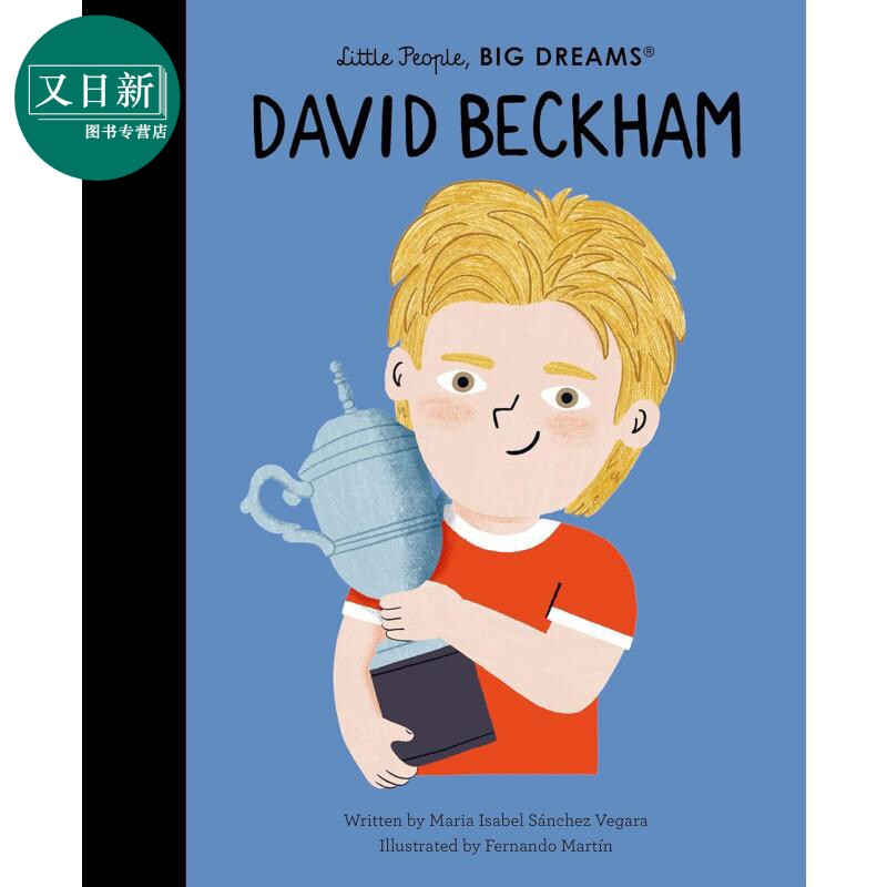 小人物大理想 大卫.贝克汉姆 足球员 Little People Big Dreams David Beckham 英文原版 人物传记故事绘本 精装 又日新