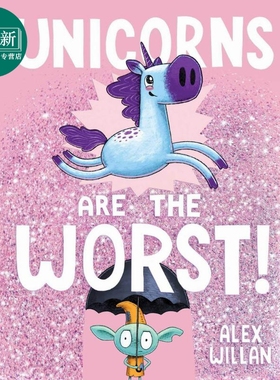 Alex Willan: Unicorns Are the Worst! 独角兽是坏坏的 英文原版 进口图书 儿童绘本 动物故事图画书 精装绘本 又日新