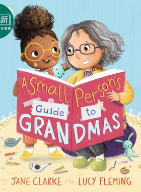 Lucy Fleming:Small Persons Guide to Grandmas给奶奶的指南 英文原版 儿童绘本 故事图画书 亲子读物 进口图书 又日新