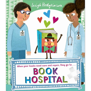被重新解读的书本 Book Hospital 英文原版 儿童绘本 幽默有趣 亲子童书读物 故事图画书 精品绘本 进口图书 又日新