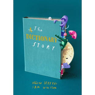 奥利弗 杰弗斯 字典之书 Oliver Jeffers The Dictionary Story 英文原版 儿童绘本故事图画书 精品绘本 精装进口 又日新